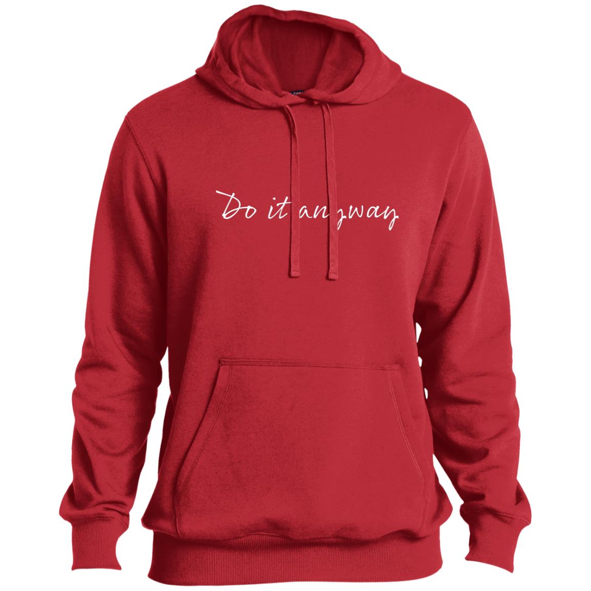 Do it Anyway Tall  Hoodie