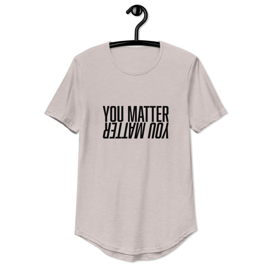 You Matter Curved Hem T-Shirt