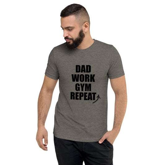 "Dad Work GYM Repeat" t-shirt dark letters grey