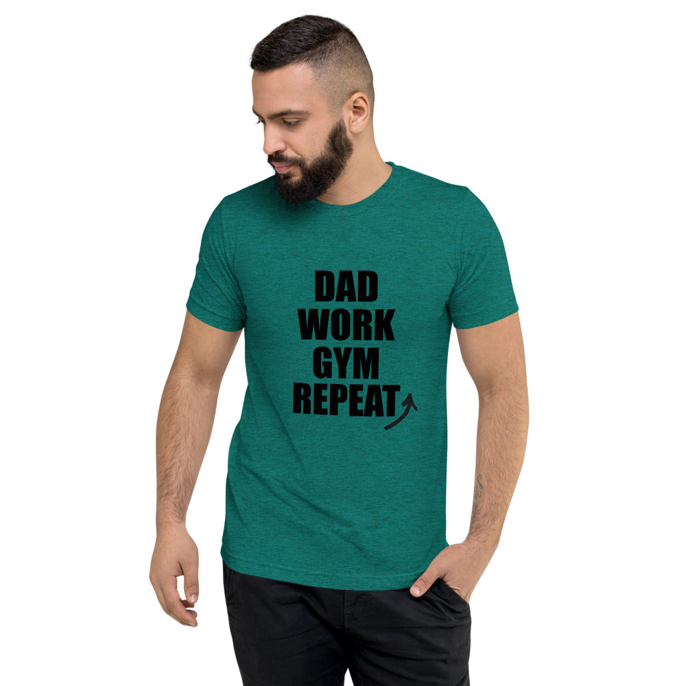 "Dad Work GYM Repeat" t-shirt dark letters teal