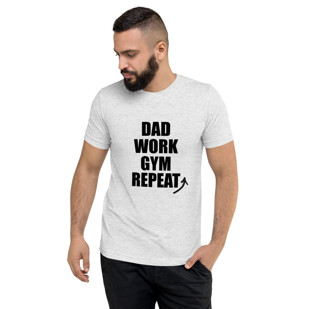 "Dad Work GYM Repeat" t-shirt dark letters white fleck